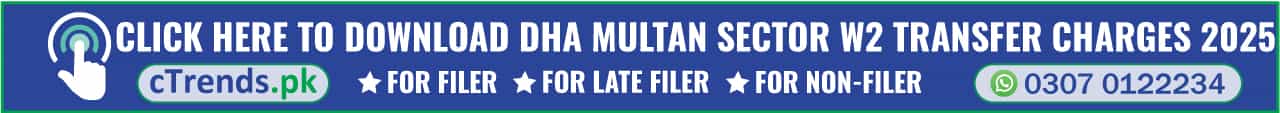 DHA Multan Sector W2 Transfer Charges Download cTrends